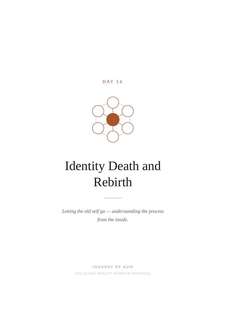 Day 16 guide, Identity Death and Rebirth